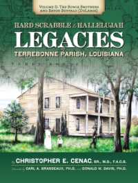 Hard Scrabble to Hallelujah, Volume 2: the Bowie Brothers and Bayou Buffalo, DuLarge : Legacies of Terrebonne Parish, Louisiana (America's Third Coast Series)