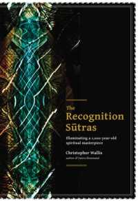 The Recognition Sutras : Illuminating a 1,000-Year-Old Spiritual Masterpiece