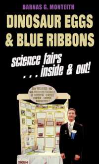 Dinosaur Eggs and Blue Ribbons : A Look at Science Fairs， inside & Out