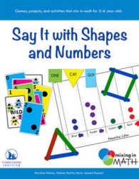 Say It with Shapes and Numbers : Games, Projects, and Activities That Mix in Math for Ages 3-6 (Mixing in Math) （ACT CSM）