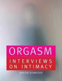 Orgasm : Photographs and Interviews -- Paperback / softback