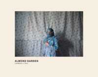 Almond Garden : Portraits from the Women's Prisons in Afghanistan -- Hardback