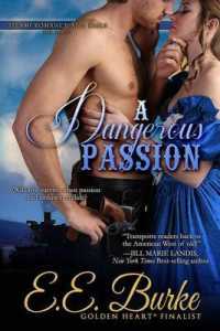 A Dangerous Passion (Steam! Romance and Rails") 〈3〉