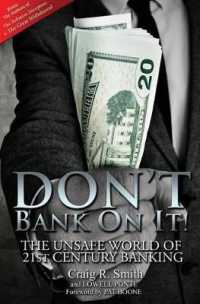Don't Bank on it! : The Unsafe World of 21st Century Banking -- Paperback / softback
