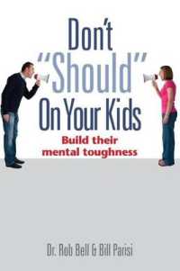 Don't Should on Your Kids : Build Their Mental Toughness
