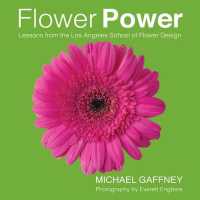 Flower Power : Lessons from the Los Angeles School of Flower Design