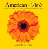 American in Paris : Lessons from the Paris School of Flower Design