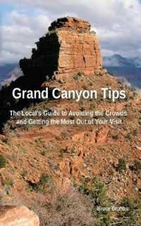 Grand Canyon Tips: The Local's Guide to Avoiding the Crowds and Getting the Most Out of Your Visit