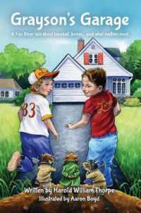 Grayson's Garage : A Fox River Tale about Baseball， Bones... and What Matters Most