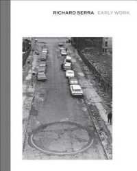 Richard Serra: Early Work
