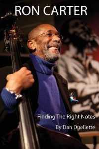 Ron Carter: Finding the Right Notes (Paperback Or Softback)