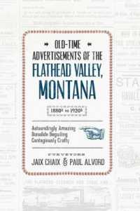 Old-Time Advertisements : Of the Flathead Valley, Montana 1880s-1920s