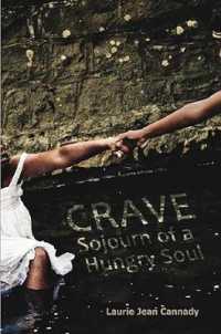Crave : Sojourn of a Hungry Soul