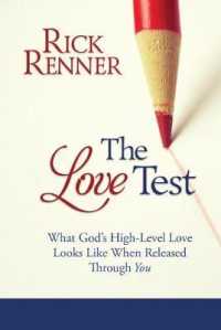 The Love Test : What God's High-Level Love Looks Like When Released through You