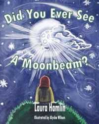 Did You Ever See a Moonbeam （Large Print）