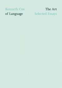 The Art of Language : Selected Essays