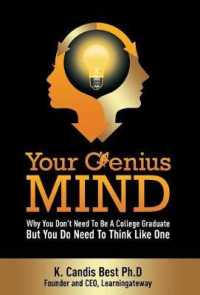 Your Genius Mind: Why You Don't Need to Be a College Graduate But You Do Need to Think Like One