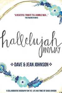 Hallelujah Anyway : The Life and Times of David Johnson