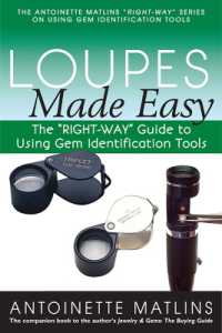 Loupes Made Easy : The 'RIGHT-WAY' Guide to Using Gem Identification Tools