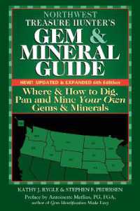 Northwest Treasure Hunter's Gem and Mineral Guide (6th Edition) : Where and How to Dig, Pan and Mine Your Own Gems and Minerals (Treasure Hunter's Gem & Mineral Guides) （6TH）