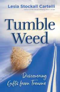 Tumbleweed : Discovering Gifts from Trauma