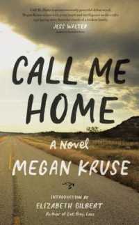 Call Me Home : A Novel