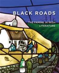 Black Roads : The Famine in Irish Literature