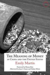 The Meaning of Money in China and the United Sta - the 1986 Lewis Henry Morgan Lectures