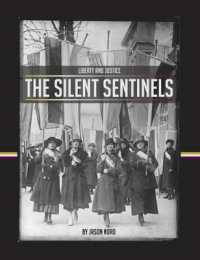The Silent Sentinels (Liberty and Justice)