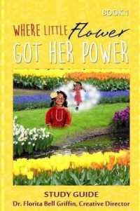 Where Little Flower Got Her Power : Study Guide