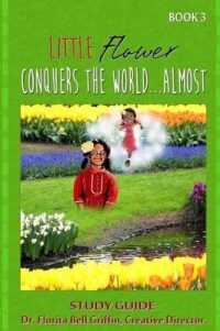 Little Flower Conquers the World...Almost : Study Guide