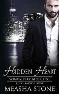 Hidden Heart : Windy City Book One (Full Length)