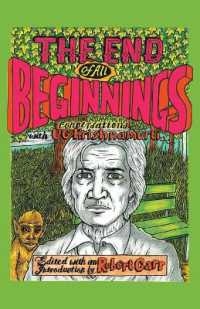The End of All Beginnings : Encounters with a Natural Man