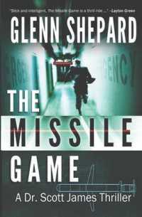 The Missile Game: A Dr. Scott James Thriller (Dr. Scott James Thriller") 〈1〉
