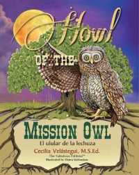 Howl of the Mission Owl : El Ulular de la Lechuza