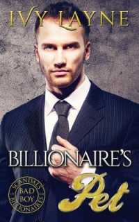 The Billionaire's Pet (A 'Scandals of the Bad Boy Billionaires' Romance) (Winters Saga") 〈3〉