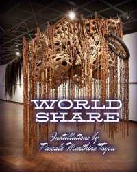 World Share : Installations by Pascale Marthine Tayou (World Share)