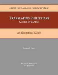 Translating Philippians Clause by Clause : An Exegetical Guide (ebooks for Translating the New Testament)