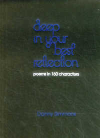 Deep in Your Best Reflection