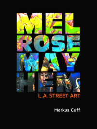 Melrose Mayhem: L a Street Art