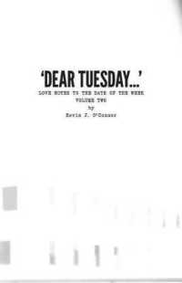 'Dear Tuesday...' : Love Notes to the Days of the Week, Volume Two