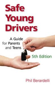 Safe Young Drivers : A Guide for Parents and Teens （5TH）