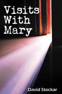 Visits With Mary: A Mystical Mystery (The Ethereal Mysteries") 〈1〉 （2ND）