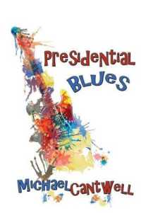 Presidential Blues : Girls, Guitars and the Constitution (Presidential Magic)