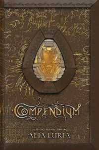 Compendium: Artifacts of Lumin Book One: Artifacts of Lumin Book One Paperback