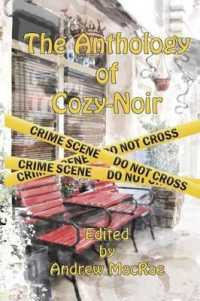 The Anthology of Cozy-Noir : Mystery Stories with an Edge