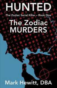 Hunted : The Zodiac Murders (Zodiac Serial Killer)