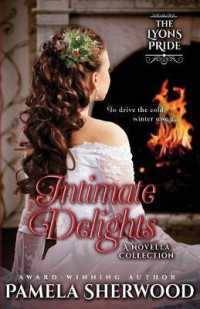 Intimate Delights : A Novella Collection
