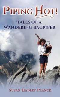 Piping Hot! : Tales of a Wandering Bagpiper