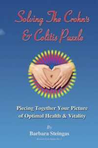 Solving the Crohn's & Colitis Puzzle : Piecing Together Your Picture of Optimal Health & Vitality (Radiant Life)